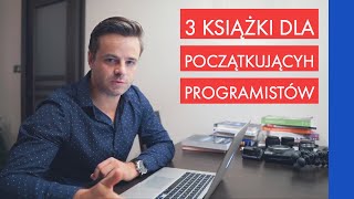 3 KSIĄŻKI DLA POCZĄTKUJĄCYCH PROGRAMISTÓW [upl. by Akemhs743]