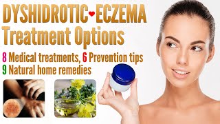 Dyshidrotic Eczema Treatment  Medical Treatments Natural Home Remedies and Prevention  Pompholyx [upl. by Arua]