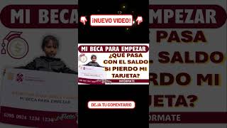 📌🪪MI BECA PARA EMPEZAR ¿QUÉ SUCEDE CON EL SALDO SI PIERDO MI TARJETA [upl. by Sayres]