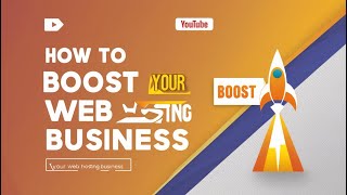 How to Boost your Web Hosting Business  Reseller Hosting Business [upl. by Hughie944]