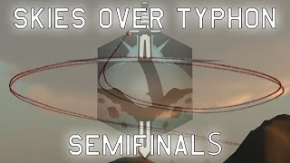 The Advocate  SKIES OF TYPHON SEMIFINALS [upl. by Ehman]