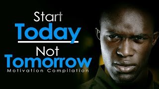 START TODAY NOT TOMORROW  New Motivational Video Compilation for Success amp Studying [upl. by Cort]