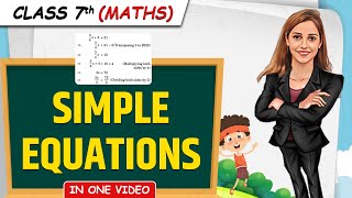 Simple Equations  Full Chapter in 1 Video  Class 7th Maths  Junoon Batch [upl. by Rory]