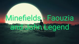 Minefields  Faouzia and John Legend Lyrics Video [upl. by Yellat]