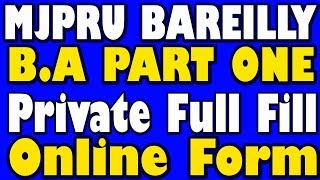 M J P Rohilkhand University Private Exam Form Ba Part one 201819 [upl. by Genet]