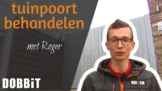 Tuinpoort behandelen met Roger [upl. by Cosmo956]