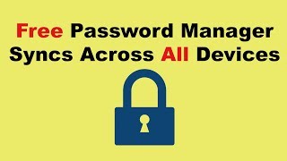 Free Password Manager  Syncs Across All Devices [upl. by Ynottirb]