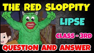 Red Sloppity Lips Question Answer English Class 3rd Periwinkle in Hindi [upl. by Deragon346]