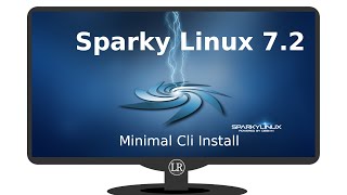 Sparky Linux 72 Orion Belt  Minimal Cli Installation Process [upl. by Fidellas]