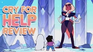 Steven Universe Review S2E11  Cry For Help [upl. by Nyrahs]