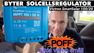 Byter till Victron SmartSolar solcellsregulator för laddning av batterierna  varahusbilsresorse [upl. by Valaree]