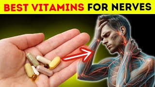 10 Best Vitamins for Nerve Health—Say Goodbye to Neuropathy Naturally [upl. by Nerad875]