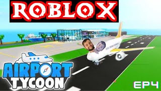 Roblox Airport Tycoon ep 4 [upl. by Gladdie]