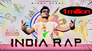 India Rap Song Official Music Video  Dishy Avant  Jay Pandit [upl. by Rese]