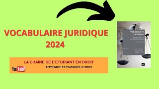 LE VOCABULAIRE JURIDIQUE 2024 [upl. by Searle]