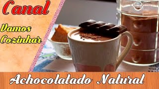 Achocolatado  Natural e Saudável [upl. by Skcirdnek]