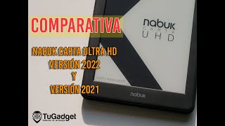 Comparativa Nabuk Carta UHD versión 2022  versión 2021 Ereader [upl. by Refiffej]