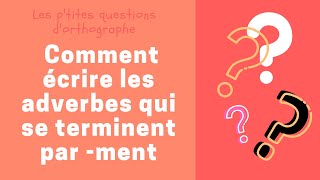 Les adverbes qui se terminent par ment [upl. by Ingunna239]