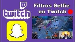 Como transmitir en Twitch con los filtros de Snapchat Snap Camera [upl. by Missy]