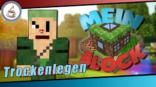 MINECRAFT MEIN BLOCK 08  Trockenlegen «» Lets Play Minecraft Mein Block  Gorobai [upl. by Emanuela]