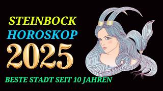 STEINBOCK JAHRESHOROSKOP FÜR 2025 [upl. by Yborian21]