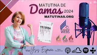 Matutina de Damas 2024  Febrero 06 [upl. by Bortman]