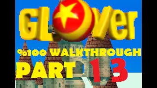 Glover 64  \u00100 Walkthrough  13 FINALE [upl. by Lantz5]