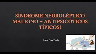 RESUMEN SÍNDROME NEUROLÉPTICO MALIGNO  ANTIPSICÓTICOS TÍPICOS [upl. by Mindy]