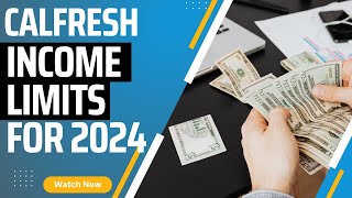 Calfresh Income Limits for 2024 [upl. by Inus]