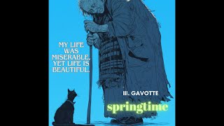 My Life Was Miserable Yet Life Is Beautiful III GavotteSpringtime [upl. by Haimaj]