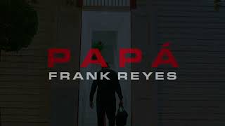 Bachata Papa  Frank Reyes [upl. by Clementi]