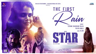 STAR  The First Rain Video  Kavin  Elan  Yuvan Shankar Raja  Lal Aaditi Pohankar [upl. by Vtehsta462]