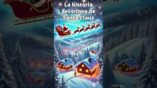 🎅 La historia del trineo de Santa Claus 🛷 SantaClaus Navidad Shorts [upl. by Elacsap]