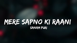 🎤Sanam Puri  Mere Sapno Ki Raani Full Lyrics Song  Dubbed Kishore Kumar [upl. by Akilegna]