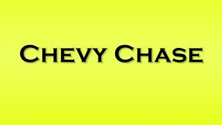 Pronunciation of Chevy Chase [upl. by Nagrom]