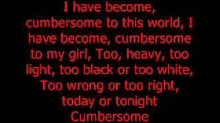 Cumbersome with lyrics [upl. by Anuaek]