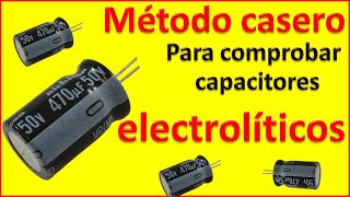 Herramienta casera PROBADOR DE CAPACITORES electroliticos [upl. by Lleznol371]