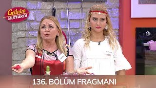 Gelinim Mutfakta 136 Bölüm Fragmanı [upl. by Hyacinthia]