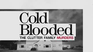 COLD BLOODED THE CLUTTER FAMILY MURDERS  Official Trailer HD  Sundance Now [upl. by Ydnac98]