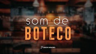 SOM DE BOTECO As Melhores Pra Tomar Uma [upl. by Ardna]