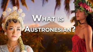 What is Austronesian [upl. by Weibel]