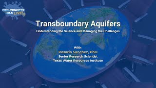 Transboundary Aquifers Understanding the Science amp Managing the Challenges [upl. by Sweyn519]