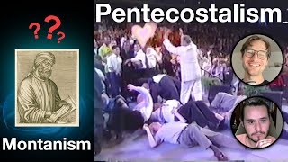 Is Pentecostalism the New Montanism With TheSchismaddict [upl. by Yniatirb639]