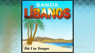 BANDA LÍBANOS  Preciso te encontrar com letra [upl. by Erl]