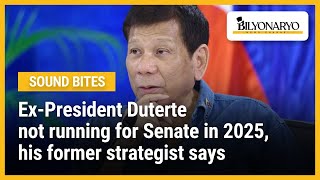 ExPresident Duterte not running for Senate in 2025 his former strategist says [upl. by Meensat]