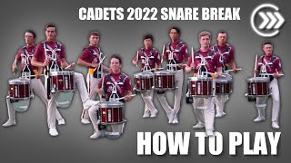 How to play Cadets 2022 Snare Break [upl. by Matuag678]