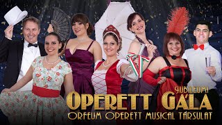 Az Orfeum Operett Musical Társulat Jubileumi Operett Gálája első felvonás [upl. by Rame]