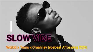 Wizkid x Omah lay x Tems type afroswing Instrumental freeBeats [upl. by Virgina]