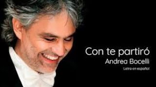 Con te partirò  Andrea Bocelli [upl. by Uzzia]