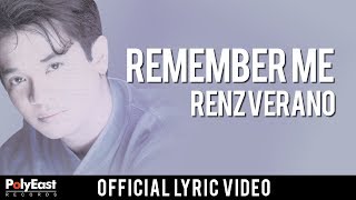 Renz Verano  Remember Me  Official Lyric Video [upl. by Alexandro886]